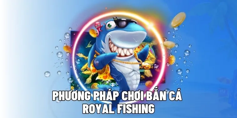 Bắn Cá Royal Fishing Tại GO88 Sân Chơi Đổi Thưởng Đẳng Cấp Hoàng Gia